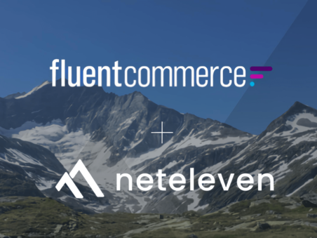 neteleven und Fluent Commerce: Gemeinsam gestalten wir Order Management neu